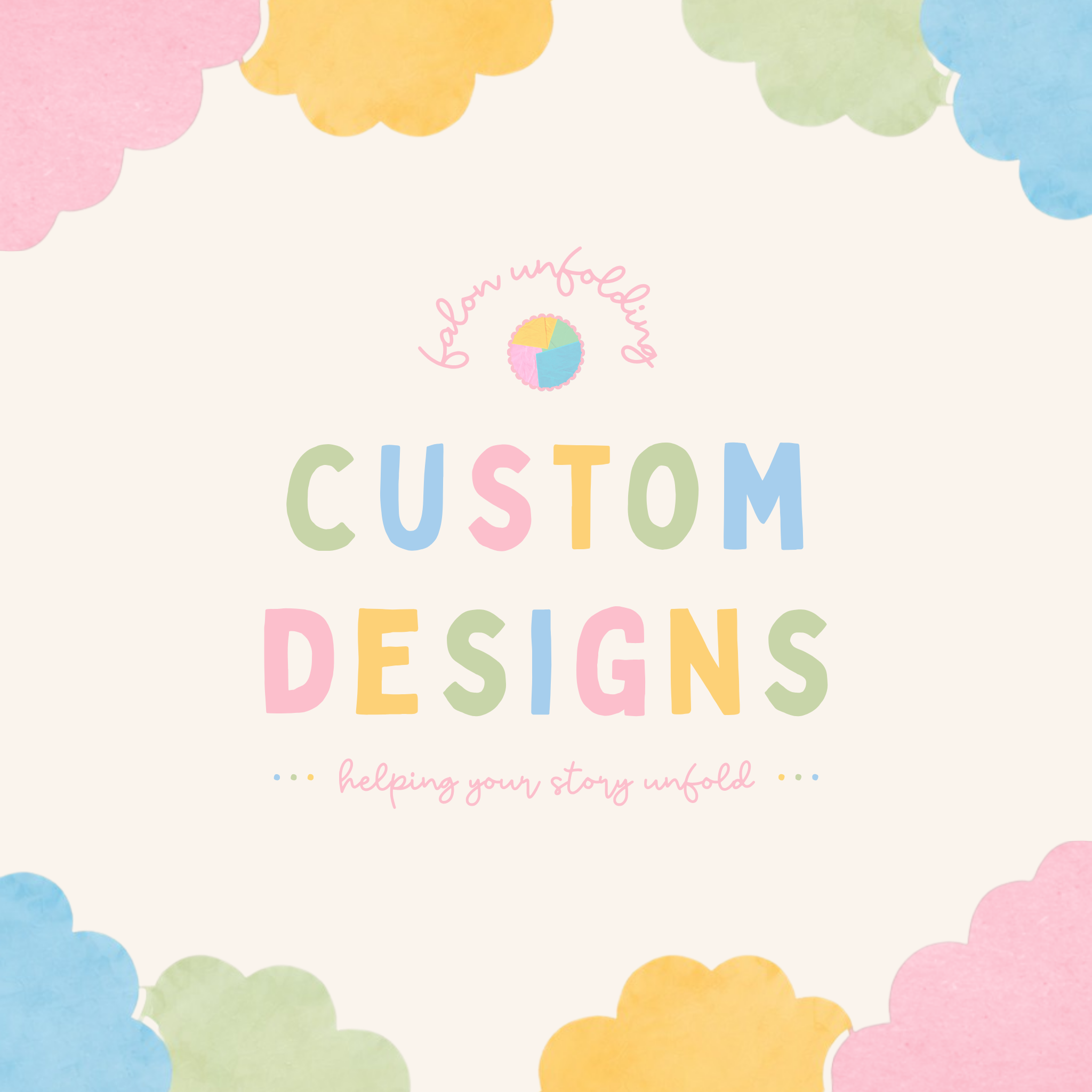 CUSTOM DESIGNS