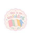 this is me unfolding