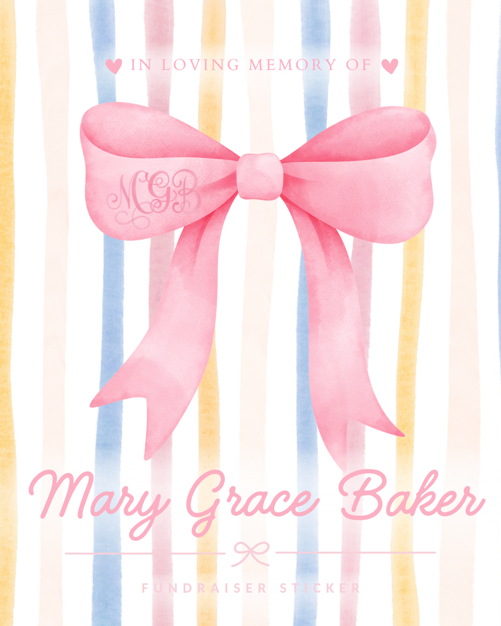 Mary Grace Baker Memorial Fundraiser Sticker