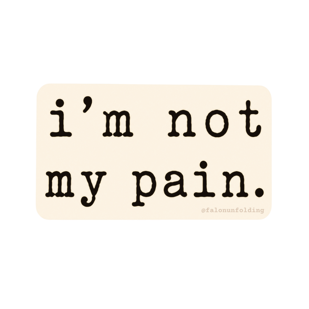 im not my pain