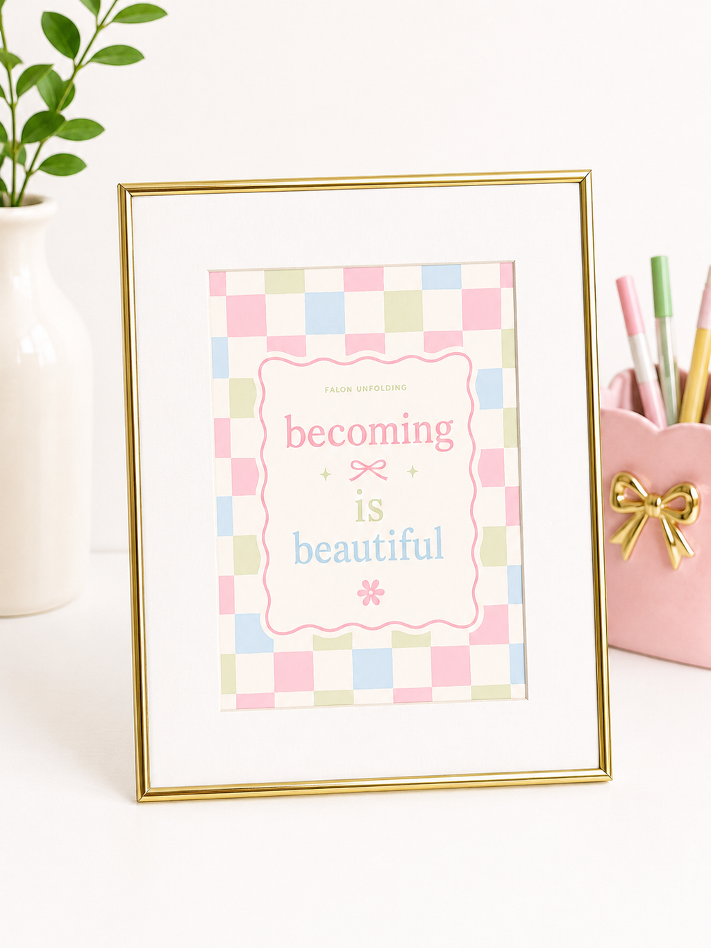 Becoming is Beautiful Print