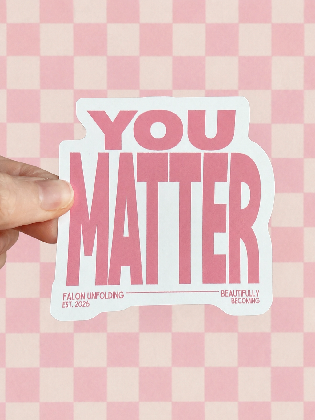 You Matter Sticker