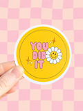 You Did It Daisy Sticker